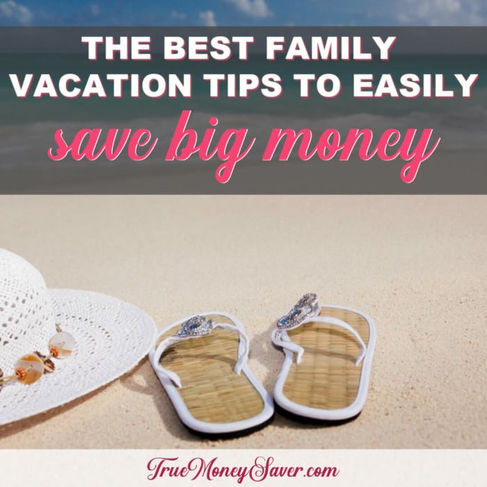 Family money save vacations ways article vacation travel Family money save vacations ways article vacation travel